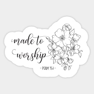Made To Worship Sticker